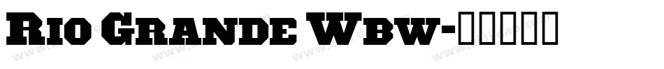 Rio Grande Wbw字体转换